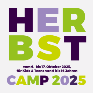 Herbstcamp 2025 <br/> (vom 13. bis 17. Oktober 2025,  <br/> 2. Ferienwoche)